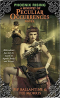 Phoenix Rising: A Ministry of Peculiar Occurrences Novel
